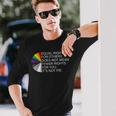 Equal Rights For Others Does Not Mean Lgbt Support Pride Long Sleeve T-Shirt T-Shirt Gifts for Him