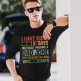 Fathers Day I Have Gone 0 Days Without Making A Dad Joke Long Sleeve T-Shirt T-Shirt Gifts for Him