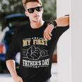 My First Fathers Day Daddy Dad Papa First Fathers Day Long Sleeve T-Shirt Gifts for Him