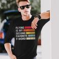 Flying Is My Second Favorite F Word Vintage Pilot Long Sleeve Gifts for Him