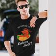 Seafood Lover Did Someone Say Lobster Roll Long Sleeve T-Shirt Gifts for Him