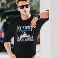 Grand Prairie Born In Grand Prairie Long Sleeve T-Shirt Gifts for Him