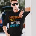 Husband Dad Boating Legend Sail Boat Captain Father Long Sleeve T-Shirt T-Shirt Gifts for Him