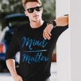 Inspirational Motivational Gym Quote Mind Over Matter Long Sleeve T-Shirt Gifts for Him