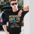 Introvert Shy Antisocial Horror Story Quote Of Workinggroup Antisocial Long Sleeve T-Shirt Gifts for Him