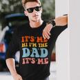 Its Me Hi Im The Dad Its Me For Retro Husband Dad Long Sleeve T-Shirt T-Shirt Gifts for Him