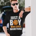 Just A Boy Who Loves Basketball Basketball Long Sleeve T-Shirt T-Shirt Gifts for Him
