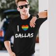 I Love Dallas Gay Pride Lbgt Long Sleeve T-Shirt Gifts for Him