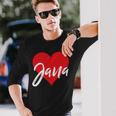 I Love Jana First Name I Heart Named Long Sleeve T-Shirt Gifts for Him