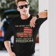 The Metric System Cant Measure Freedom 4Th Of July Long Sleeve T-Shirt Gifts for Him