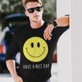 Have A Nice Day Yellow Smile Face Smiling Face Long Sleeve Gifts for Him