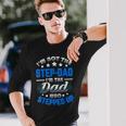 Im Not The Stepdad Im The Dad Who Stepped Up Long Sleeve T-Shirt T-Shirt Gifts for Him