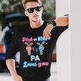 Pink Or Blue Pa Loves You Gender Reveal Baby Father Day Long Sleeve T-Shirt T-Shirt Gifts for Him