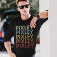 Pixley California Pixley Ca Retro Vintage Text Long Sleeve T-Shirt Gifts for Him