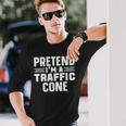 Pretend I'm A Traffic Cone Lazy Halloween Costume Long Sleeve T-Shirt Gifts for Him