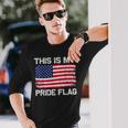 This Is My Pride Flag Usa American 4Th Of July Patriotic Long Sleeve T-Shirt T-Shirt Gifts for Him