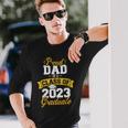 Proud Dad Of A Class Of 2023 Graduate Senior Graduation Long Sleeve T-Shirt Gifts for Him