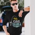 Reel Cool Mama Fishing Fisherman Retro Long Sleeve T-Shirt T-Shirt Gifts for Him
