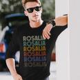 Rosalia First Name Retro Vintage 90S Stylet Long Sleeve T-Shirt Gifts for Him