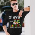 Stepping Into Junenth Like My Ancestors Happy Junenth Long Sleeve T-Shirt Gifts for Him