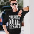 Straight Outta Fenway Cool Boston Long Sleeve T-Shirt Gifts for Him
