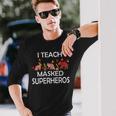 I Teach Masked Superheroes Pumpkin Animals Lovers Pumpkin Long Sleeve T-Shirt Gifts for Him