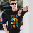 Trance Addict Music Long Sleeve T-Shirt Gifts for Him
