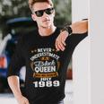 Never Underestimate A Black Queen July 1989 Long Sleeve T-Shirt Gifts for Him