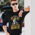 Never Underestimate A Dad With A Mountain Bike Long Sleeve T-Shirt Gifts for Him