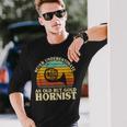 Never Underestimate An Old Hornist French Horn Player Bugler Long Sleeve T-Shirt Gifts for Him