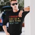 Vintage Graduation 2023 I Graduated Can I Go Back To Bed Now Long Sleeve T-Shirt T-Shirt Gifts for Him