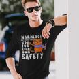 Warning May Judge You For Your Own Safety Warning May Judge You For Your Own Safety Long Sleeve T-Shirt Gifts for Him