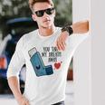 You Take My Breath Away Asthma Inhaler Present Long Sleeve T-Shirt Gifts for Him