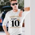 This Girl Is Now 10 Double Digits 10 Year Old Girl Birthday Long Sleeve T-Shirt Gifts for Him