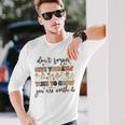 Give Yourself Time To Grow Self Worth Suicide Prevention Suicide Long Sleeve T-Shirt Gifts for Him