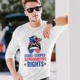Messy Bun American Flag Stars Stripes Reproductive Rights Long Sleeve T-Shirt Gifts for Him
