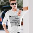 Do What You Say Motivational Goal Setting Cool Success Quote Long Sleeve T-Shirt Gifts for Him