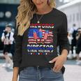 4Th Of July Shirts Fireworks Director If I Run You Run 1 Long Sleeve T-Shirt Gifts for Her