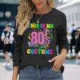 This Is My 80S Costume Retro Vintage 1980'S Party Costume Long Sleeve Gifts for Her
