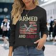 Armed And Dadly Deadly Father For Fathers Day Veteran Long Sleeve T-Shirt Gifts for Her
