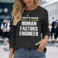 Awesome Human Factors Engineer Long Sleeve T-Shirt Gifts for Her