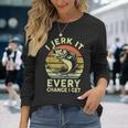 Bass Fish Dad Jerk It Every Chance Adult Humor Fishing Long Sleeve Gifts for Her