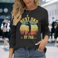Best Dad By Par Fathers Day Golfing Long Sleeve T-Shirt T-Shirt Gifts for Her