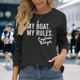 My Boat My Rules Captain Rodger Personalized Boating Name Long Sleeve T-Shirt Gifts for Her
