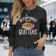 Bookmarks Are For Quitters Reading Books Bookaholic Bookworm Reading Long Sleeve T-Shirt Gifts for Her