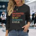 My Daughter Inlaw Is My Favorite Child Vintage Retro Father Long Sleeve T-Shirt T-Shirt Gifts for Her