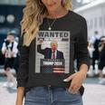 Donald Trump 2024 Wanted For President -The Return Long Sleeve T-Shirt Gifts for Her