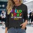 Field Day Let The Games Begin Cool Long Sleeve T-Shirt T-Shirt Gifts for Her