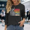 Flying Is My Second Favorite F Word Vintage Pilot Long Sleeve Gifts for Her