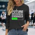 Future Mechanical Engineer Cool Graduation Long Sleeve T-Shirt Gifts for Her